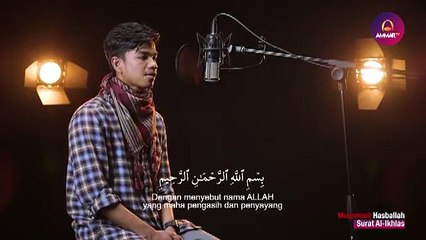Surat 112- Al Ikhlas (Muzammil Hasballah)