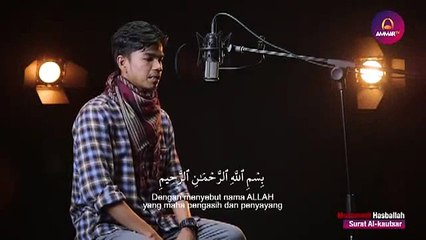 Surat 108: Al Kautsar (Muzammil Hasballah)