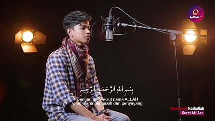 Surat 103: Al 'Asr (Muzammil Hasballah)