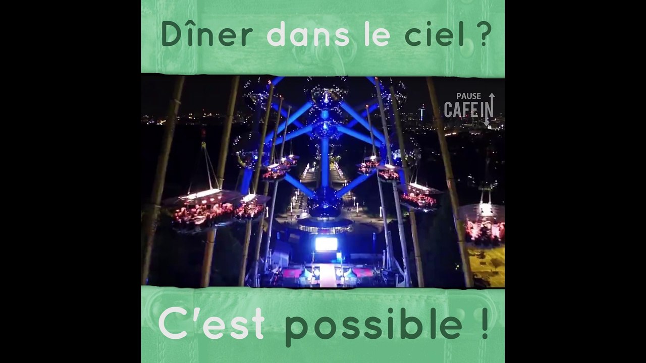 Diner dans le ciel c'est possible !