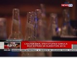 QRT: Liquor ban, ipinatutupad simula May 8 para sa Eleksyon 2016