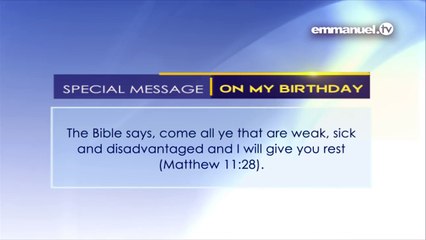 A SPECIAL MESSAGE ON MY BIRTHDAY - T.B. JOSHUA