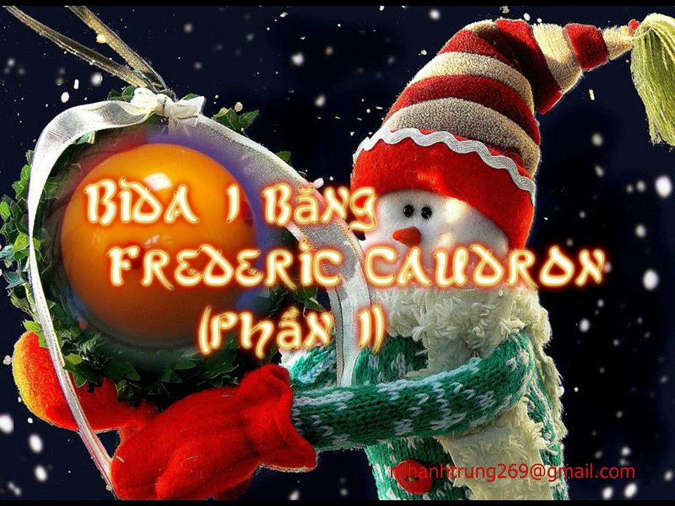 [bida8.vn] Frederic Caudron Hướng Dẫn 1 Băng (Phần 1)