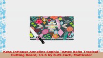 Kess InHouse Anneline Sophia Aztec Boho Tropical Cutting Board 115 by 825Inch 946b4233