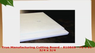 True Manufacturing Cutting Board  810866  72 x 1134 x 34 57d734d6