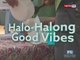 Good News: Halo-halong Good Vibes!