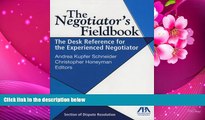 READ book The Negotiator s Fieldbook: The Desk Reference for the Experienced Negotiator Andrea