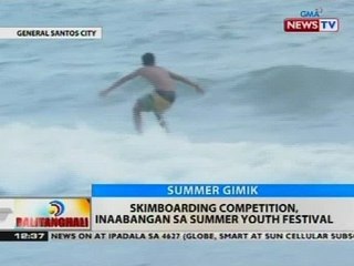Skimboarding competition, inaabangan sa Summer Youth Festival