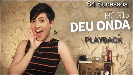 MC-G15-Deu-Onda-BAIXE-O-PLAYBACK - 10Youtube.com