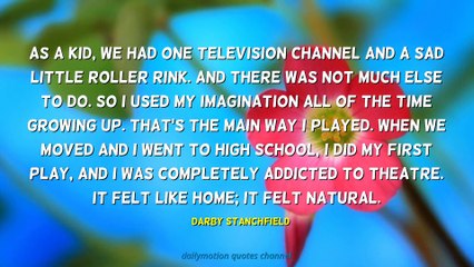 Darby Stanchfield Quotes