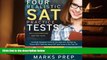 Read Online Four Realistic SAT Practice Tests: Two with Answer Explanations: Carefully Designed