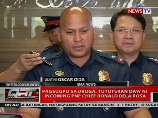 Pagsugpo sa droga, tututukan daw ni incoming PNP chief Ronald Dela Rosa