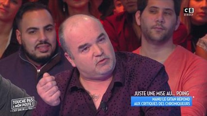 Explications entre Cyril Hanouna et Manu le Gitan
