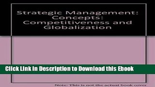 [PDF] Download Strategic Management: Competitiveness and Globalization Concepts Online Ebook