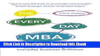 [PDF] Download The Every Day MBA: How to turn world-class business thinking into everyday business