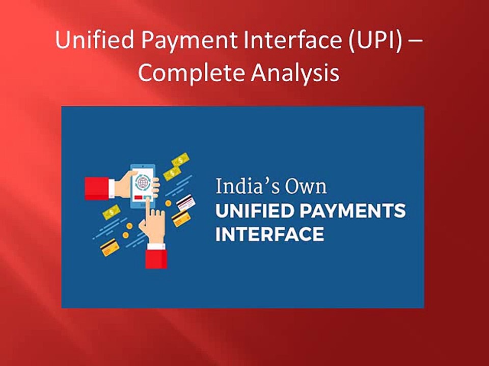 Unified Payment Interface (UPI) – Complete Analysis