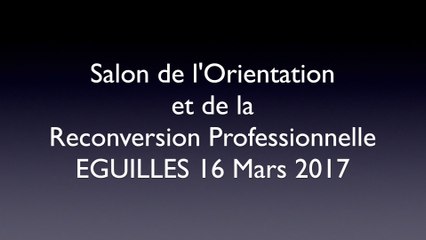 Salon de l'Orientation et de la Reconversion Professionnelle à EGUILLES