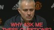 Mourinho's bad mood at United news conference