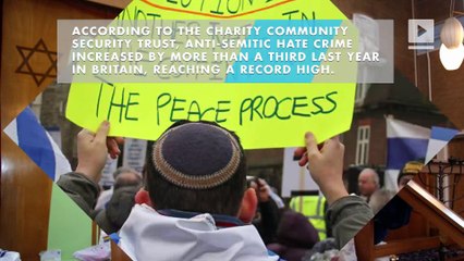 Anti-semitic hate crime reaches record high in UK