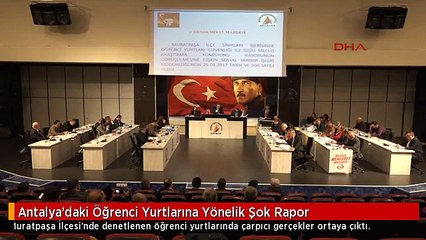Antalya'daki Öğrenci Yurtlarına Yönelik Şok Rapor