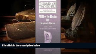 Audiobook  Mri of the Brain III: Neoplastic Disease (Raven Mri Teaching File) (v. 3) Anton N.