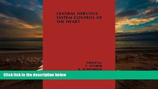 PDF  Central Nervous System Control of the Heart: Proceedings of the IIIrd International Brain