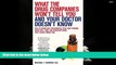 FAVORIT BOOK  What the Drug Companies Won t Tell You and Your Doctor Doesn t Know: The Alternative