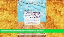 Download [PDF]  Teaching from Rest: A Homeschooler s Guide to Unshakable Peace Sarah Mackenzie For