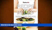 READ THE NEW BOOK  RefluxMD Recipe for Relief: Soups   Salads: More GERD Friendly Recipes for
