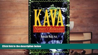 FREE PDF  Kava: Nature s Relaxant   More for Anxi DOWNLOAD ONLINE