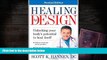 READ THE NEW BOOK  Healing By Design: Unlocking Your Body s Potential to Heal Itself BOOK ONLINE