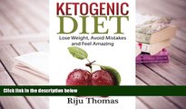 BEST PDF  Ketogenic Diet For Beginners: Lose Weight, Avoid Mistakes and Feel Amazing [DOWNLOAD]