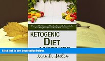 PDF [DOWNLOAD] ketogenic Diet Mistakes: Discover The Common Mistakes To Avoid, Successfully Lose