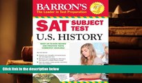 PDF [Download] Barron s SAT Subject Test in U.S. History with CD-ROM (Barron s SAT Subject Test