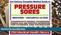 PDF  21st Century Complete Medical Guide to Pressure Sores, Bedsores, Decubitus Ulcers,