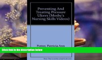 Download [PDF]  Preventing And Treating Pressure Ulcers (Mosby s Nursing Skills Videos) Patricia