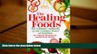 READ book  The Healing Foods: The Ultimate Authority on the Curative Power of Nutrition BOOOK ONLINE