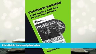 PDF [DOWNLOAD] Freedom Sounds: Civil Rights Call out to Jazz and Africa TRIAL EBOOK