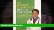 READ book  The Natural Physician s Healing Therapies (Proven Remedies That Medical Doctors Don t