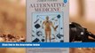 FAVORIT BOOK  Alternative Medicine: A Guide to Natural Therapies (Pelican) READ ONLINE