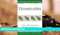 FAVORIT BOOK  Diverticulitis: Safe Alternatives Without Drugs Thorsons Natural Health (The Self