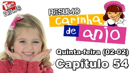 Carinha de Anjo - Resumo - Quinta-feira (02-02) – Capítulo 54