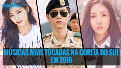 Top 10 Músicas Mais Tocadas na Coreia do Sul em 2016