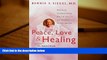 READ book  Peace, Love and Healing: Bodymind Communication   the Path to Self-Healing: An