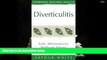 READ THE NEW BOOK  Diverticulitis: Safe Alternatives Without Drugs Thorsons Natural Health (The