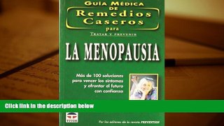 READ book  Guia Medica de Remedios Caseros para Tratar y prevenir La Menopausia/ The Doctors Book