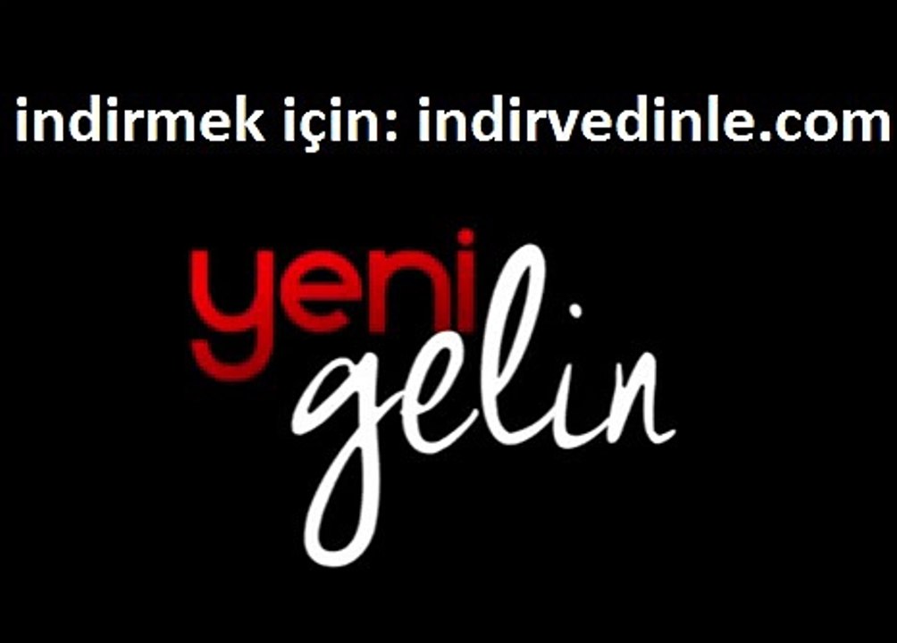 Yeni Gelin Dizi Müzikleri, Dizi Şarkıları