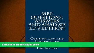 PDF [Free] Download  MBE Questions, Answers And Analysis Ed s Edition: Solutionally Analyzed MBE