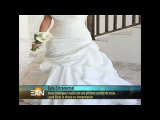 EXN ¿Corres peligro de muerte si sueñas a una novia?