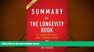 PDF [Free] Download  Summary of the Longevity Book by Cameron Diaz and Sandra Bark - Includes